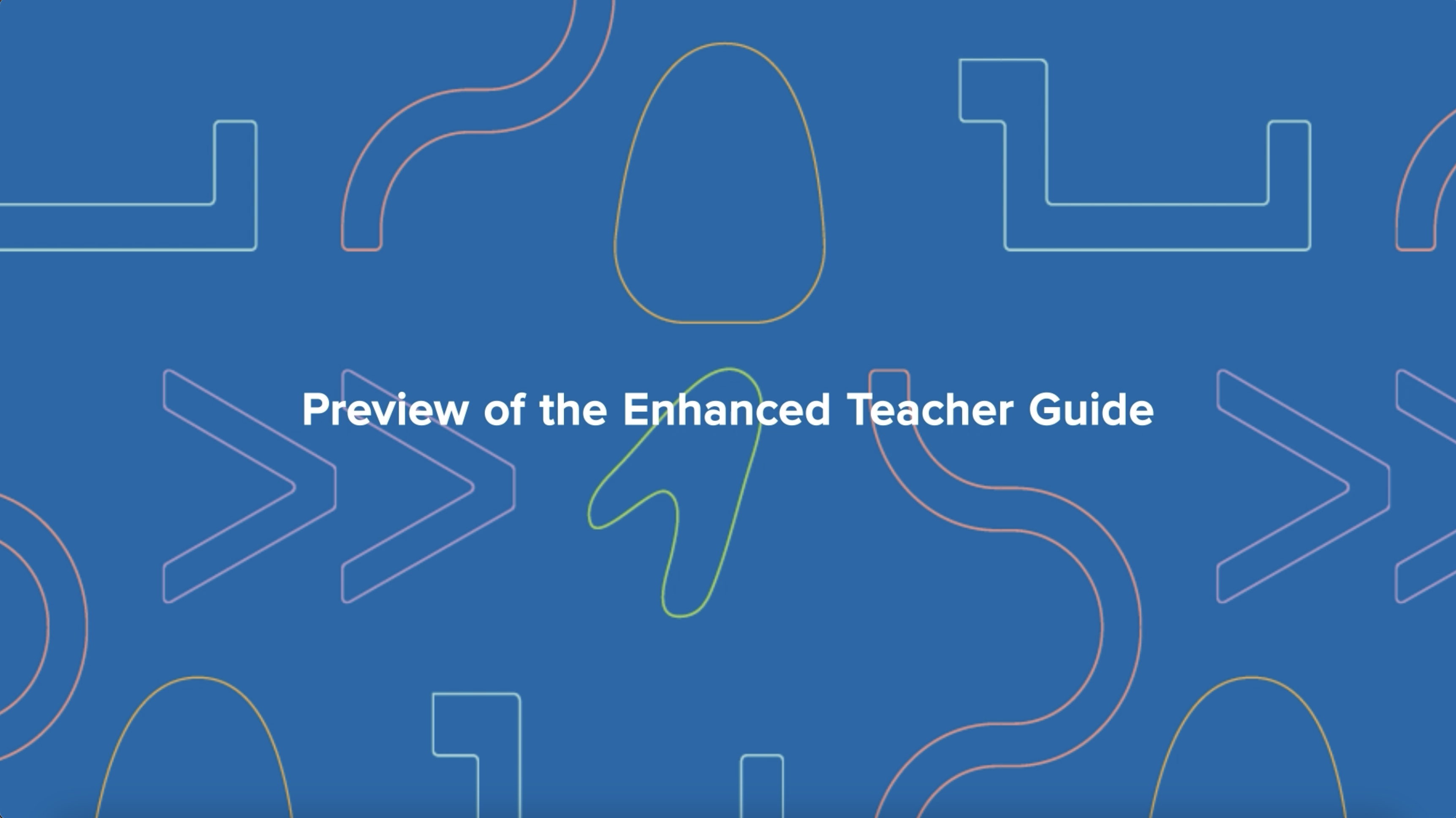 Preview of the Enhanced Teacher Guide